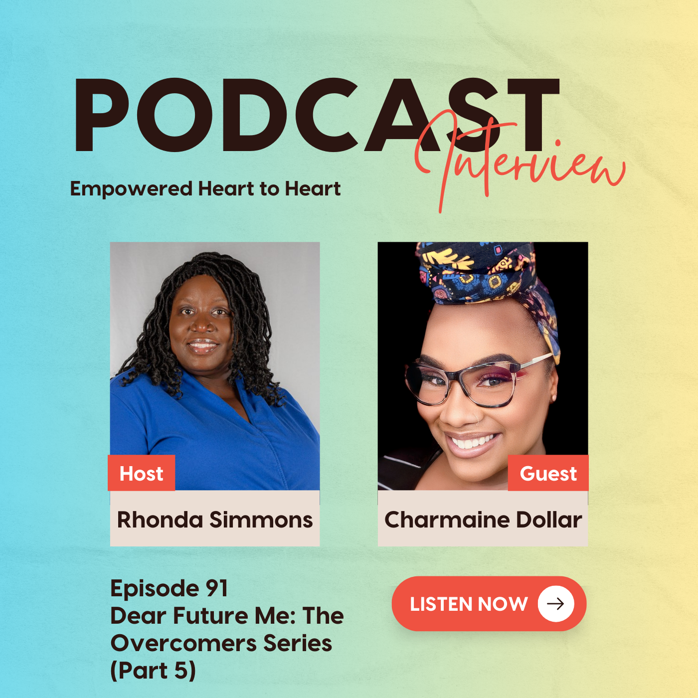 Episode 91: Dear Future Me (The Overcomers Series) - Part 5 with Charmaine Dollar episode artwork