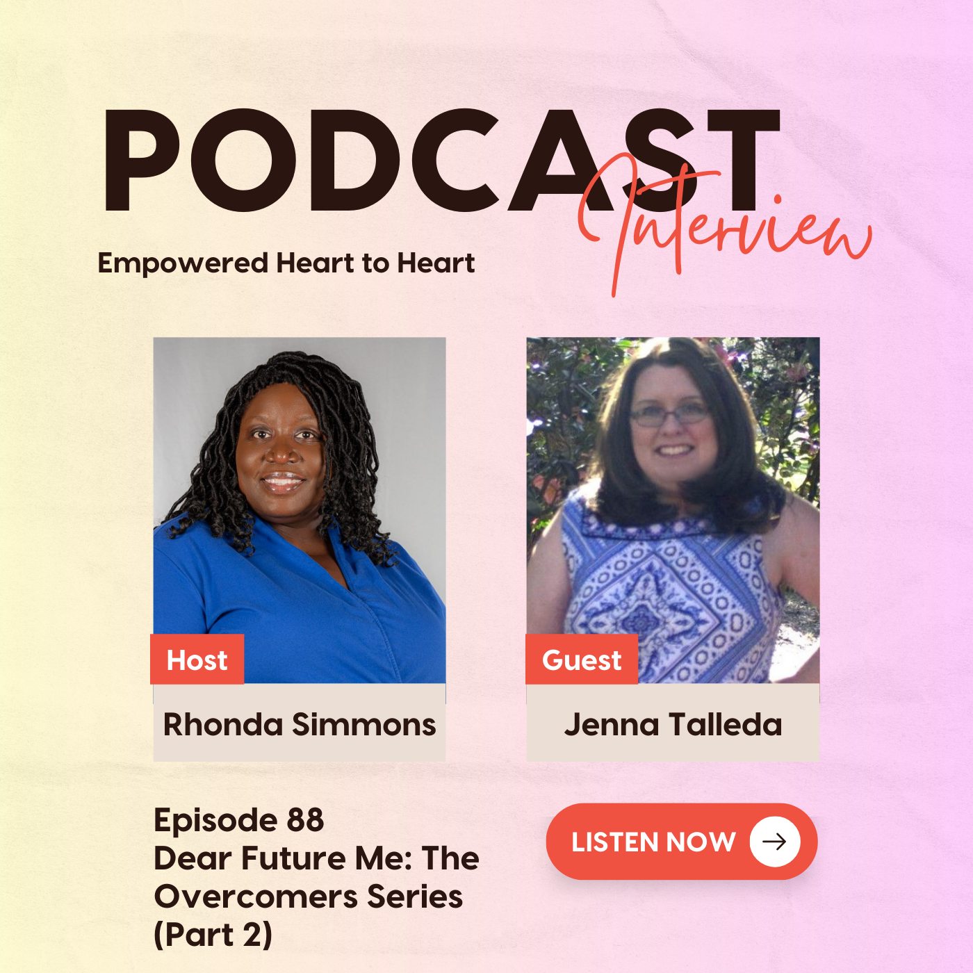 Episode 88: Dear Future Me (The Overcomers Series) - Part 2 with Jenna Talleda episode artwork
