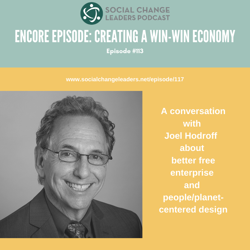 Encore Episode: Creating a Win-Win Economy Through Better Free Enterprise and People/Planet-Centered Design episode artwork