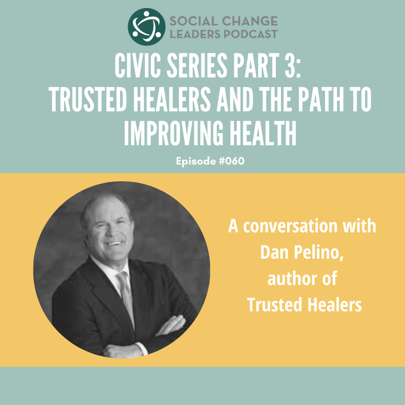 Civic Series Part 3: Trusted Healers and the Path to Improving Health episode artwork