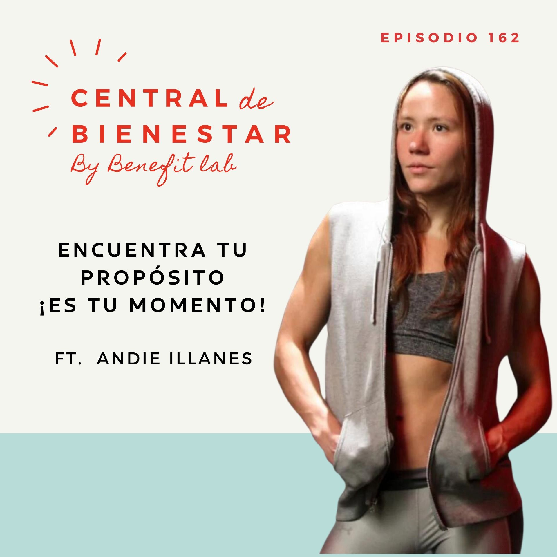 Ep. 162 Encuentra tu propósito ¡Es tu momento!
