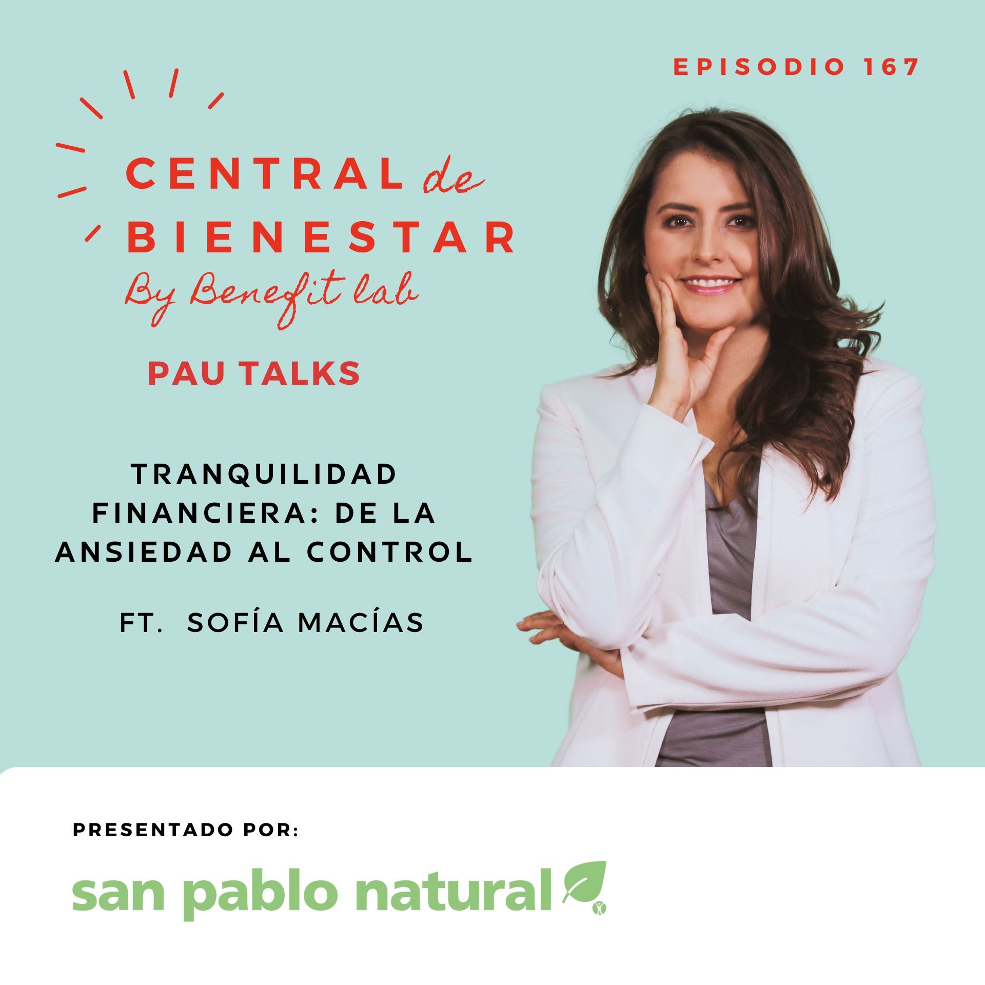 EP. 167 Tranquilidad financiera: de la ansiedad al control