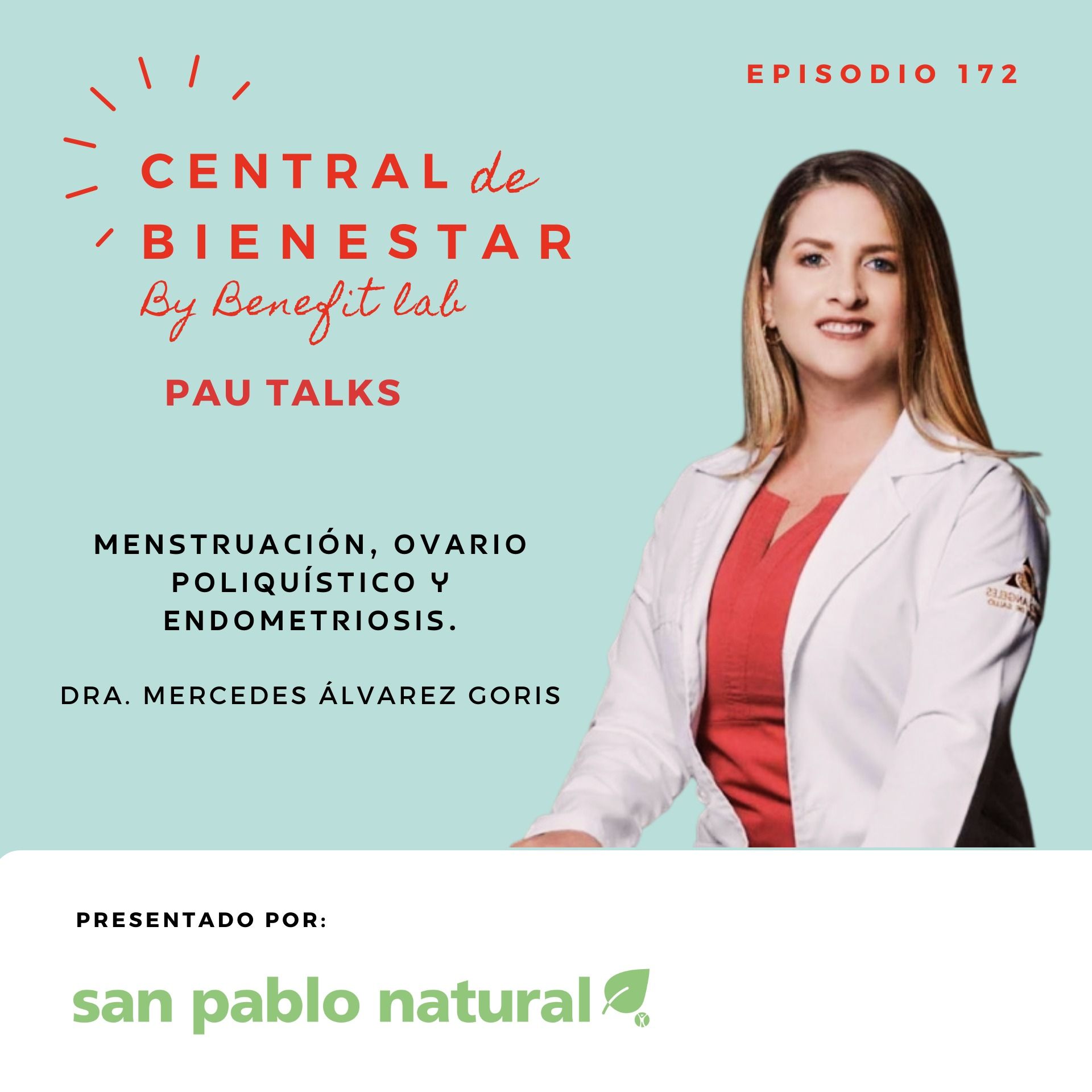 Ep. 172 Menstruación, ovario poliquístico y endometriosis