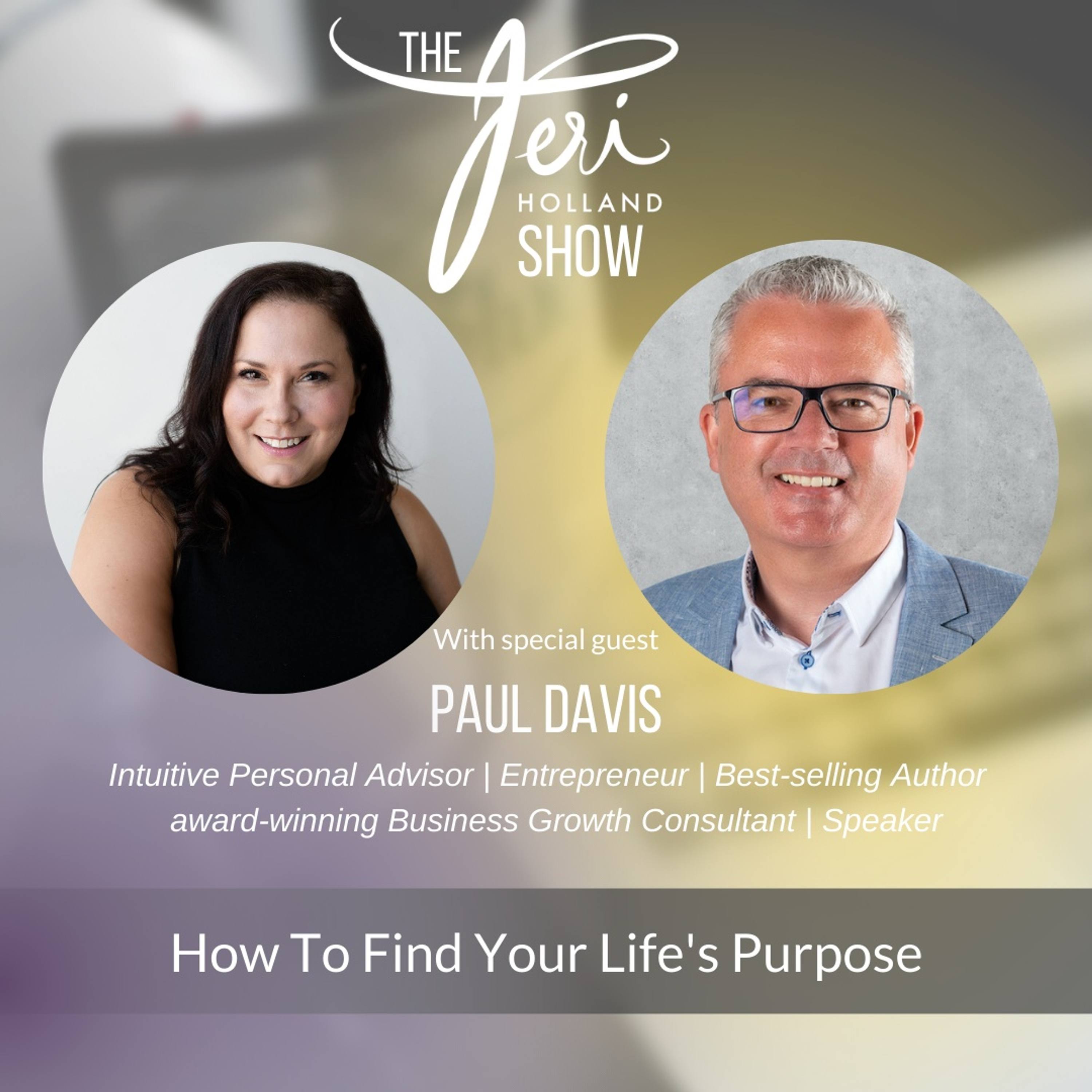 Purpose Pt 3: How to Find Your Purpose with Paul Davis episode artwork
