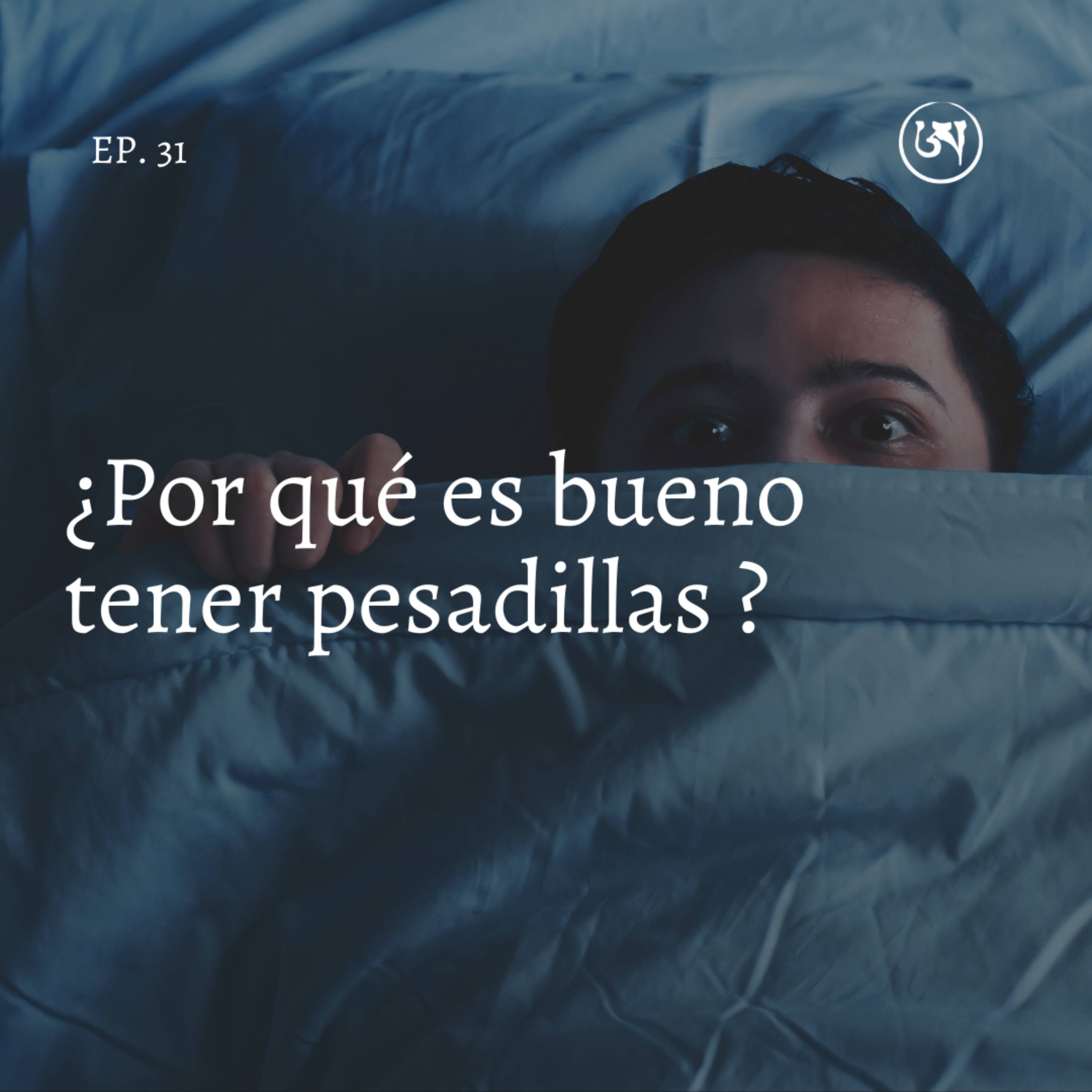 31. Las pesadillas son terapia