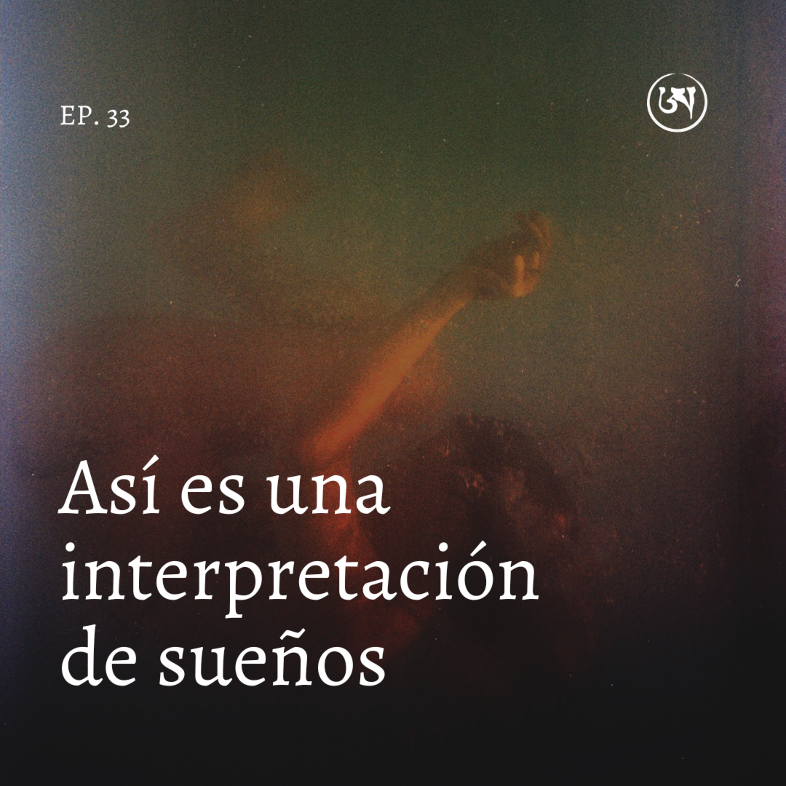 33. Interpretación del sueño de Lina