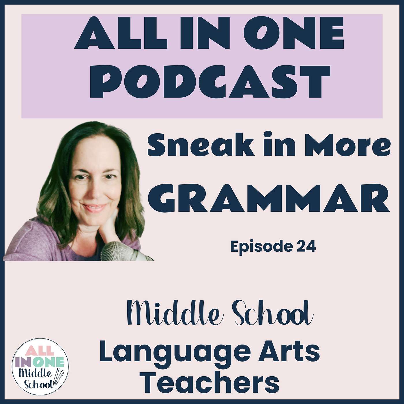 EPISODE 24:  3 Easy Ways to Sneak in More Grammar Lessons