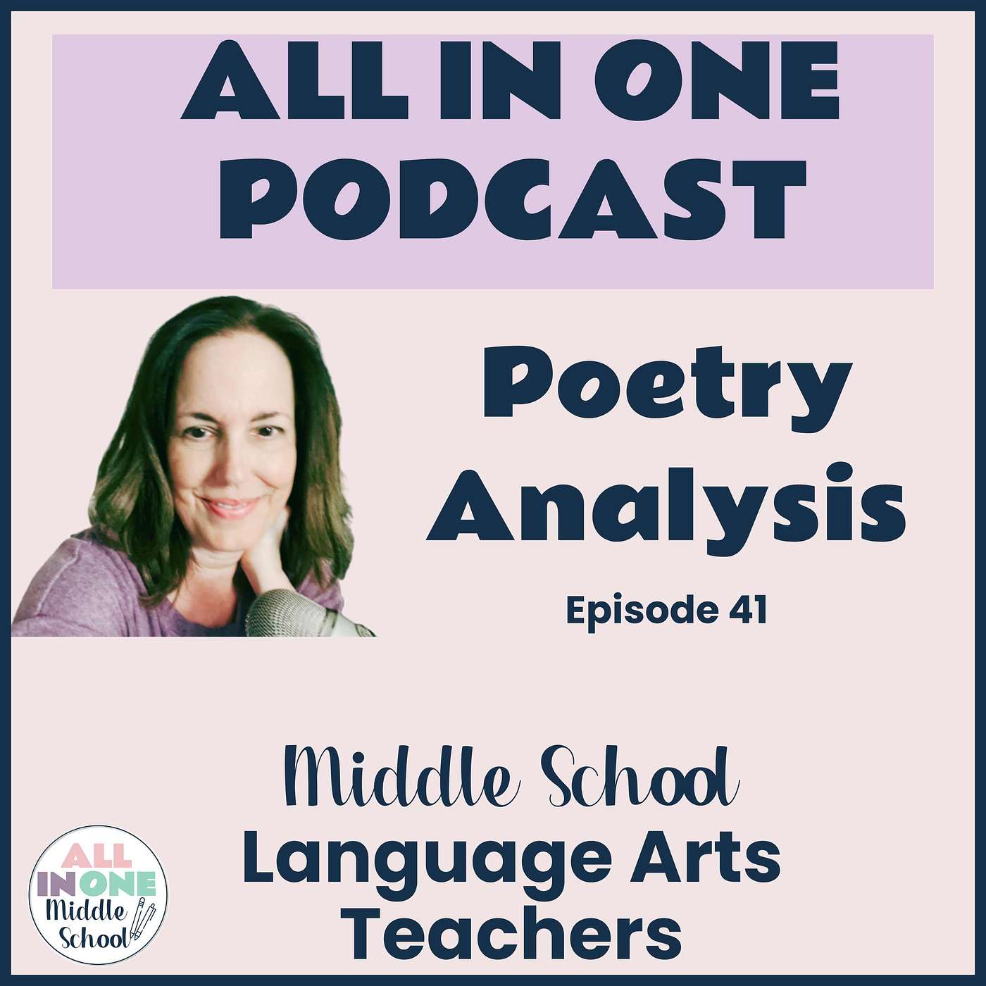 EPISODE 41:  Poetry Analysis for Middle School in 4 Easy Steps