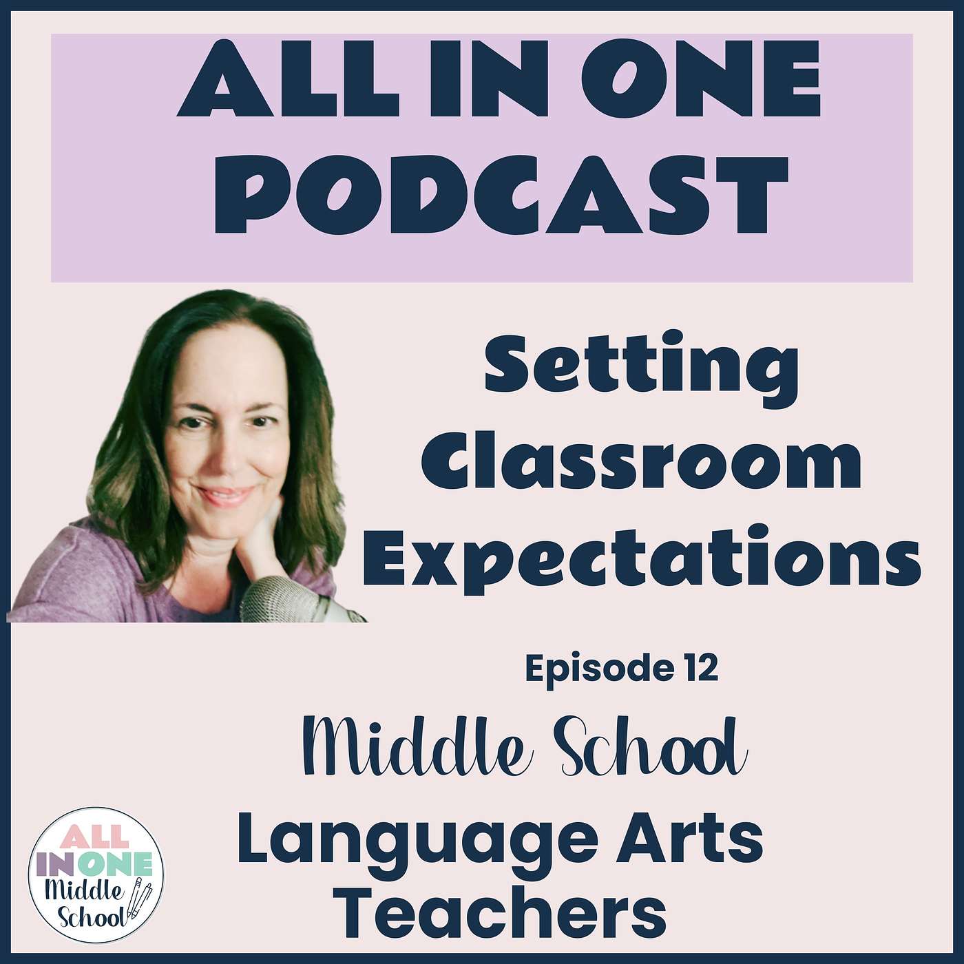 EPISODE 12: Setting Classroom Expectations (Part 4 of a Back to School Mini Series)