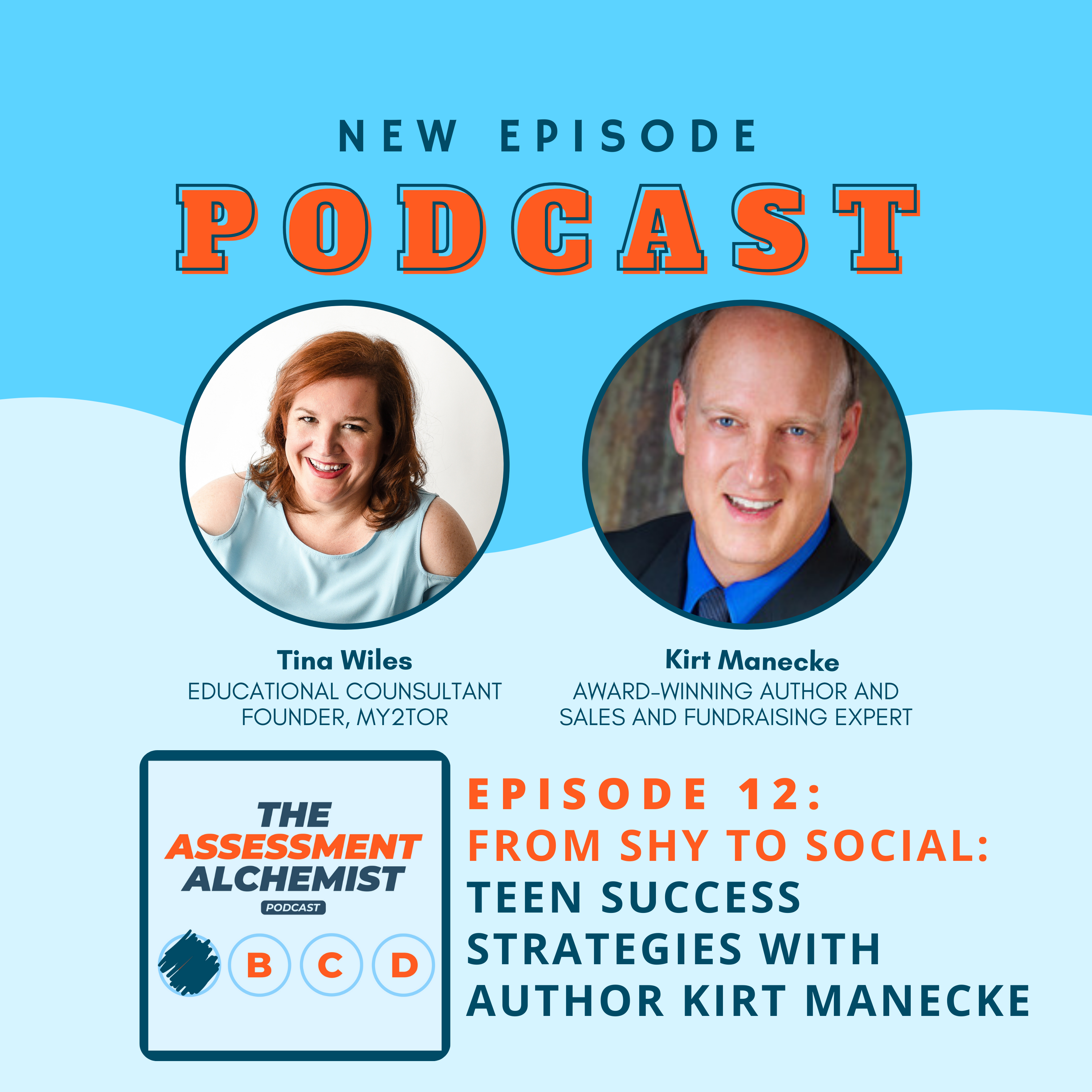 12: From Shy to Social: Teen Success Strategies with Author Kirt Manecke episode artwork