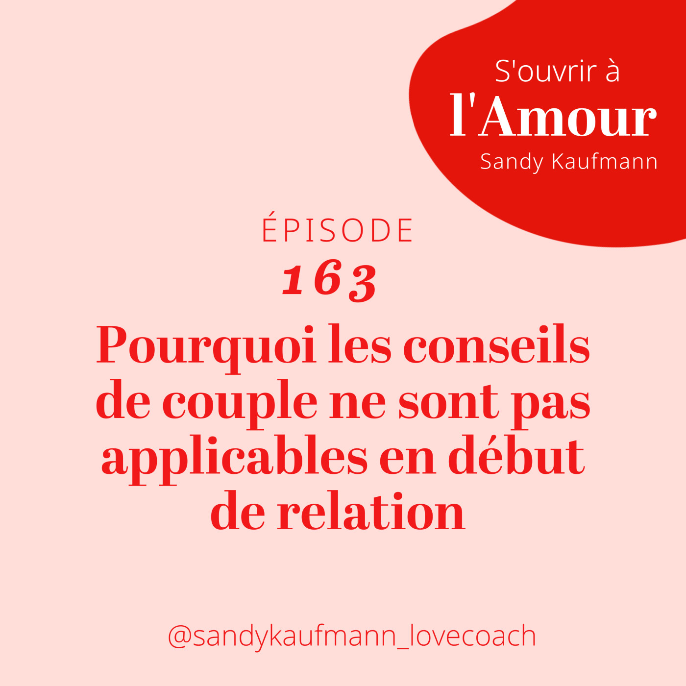 163. Pourquoi les conseils de couple ne sont pas applicables en début de relation ?