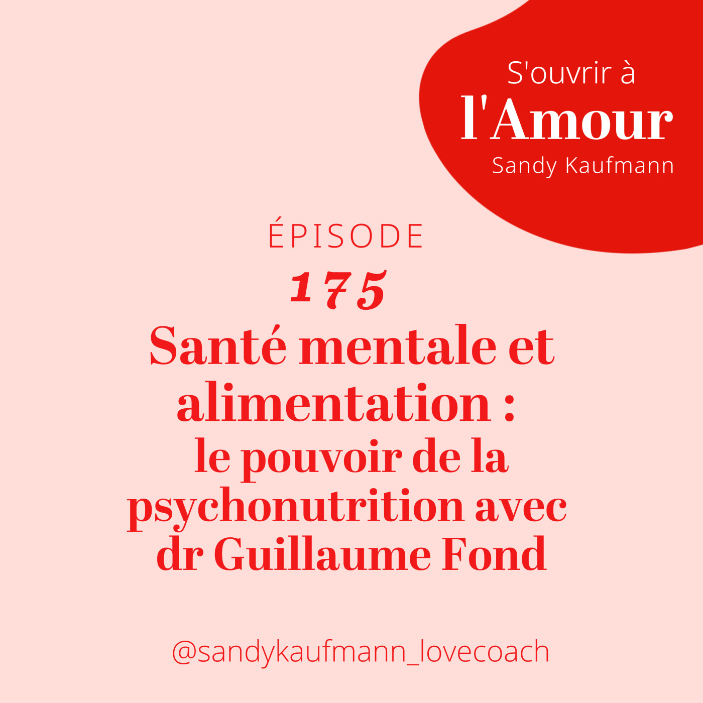 175.	Santé mentale et alimentation : le pouvoir de la psychonutrition avec dr Guillaume Fond