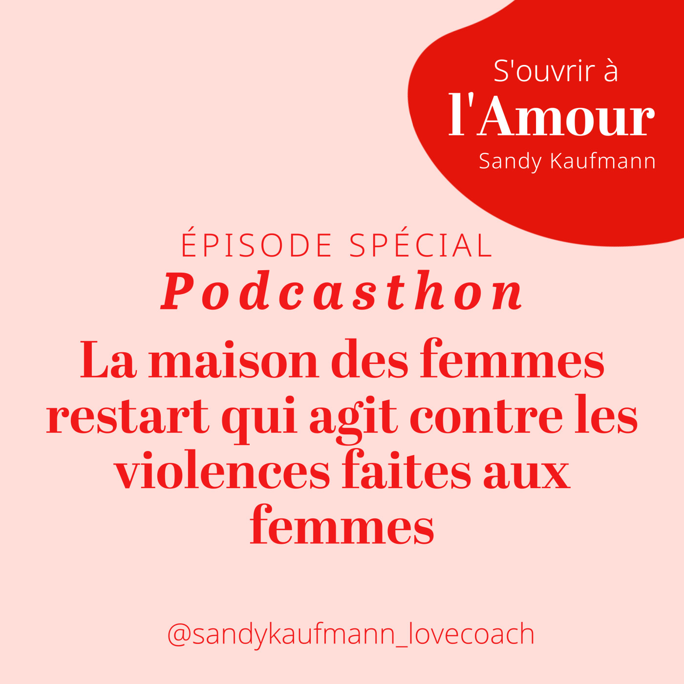 Podcasthon : La maison des femmes restart qui agit contre les violences faites aux femmes
