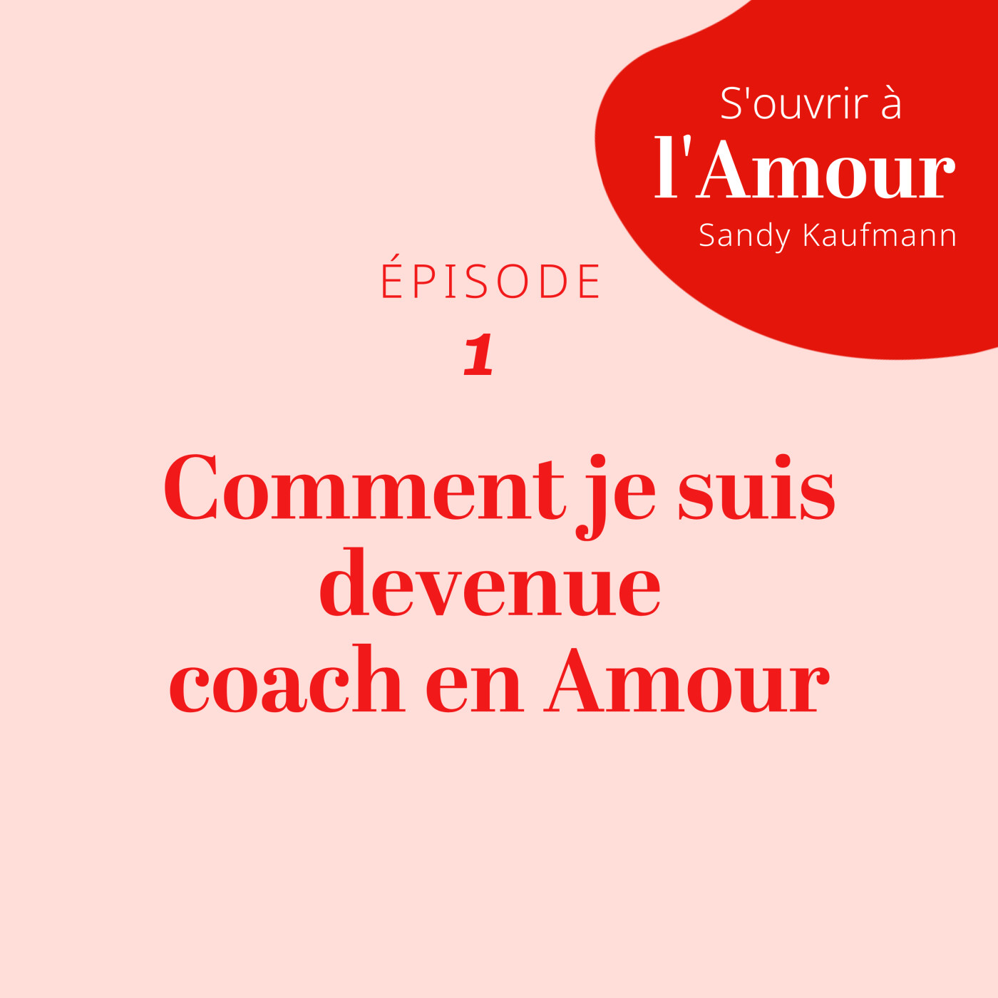 1. Comment je suis devenue coach en amour