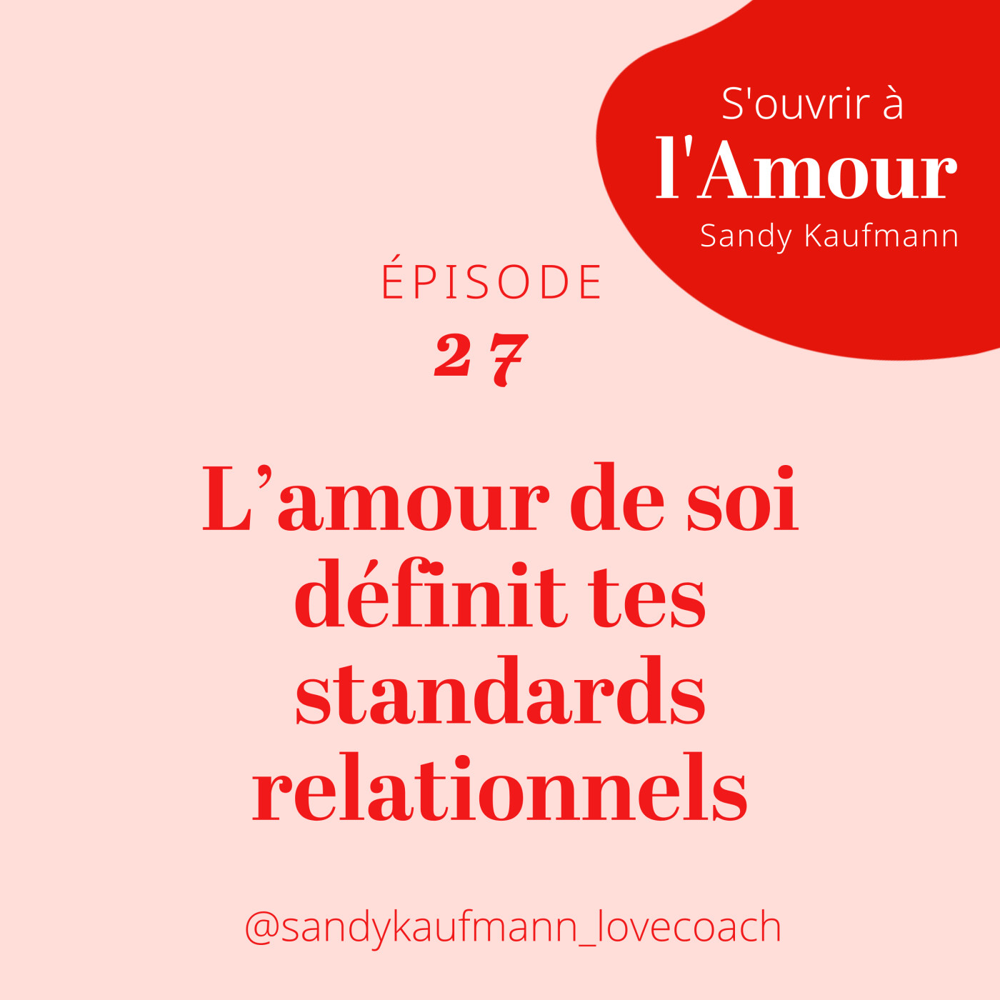 27. L’amour de soi définit tes standards relationnels