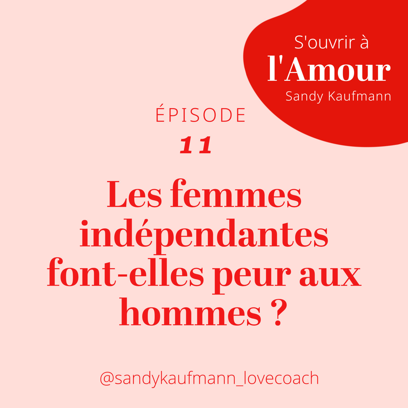 11. Les femmes indépendantes font-elles peur aux hommes ?