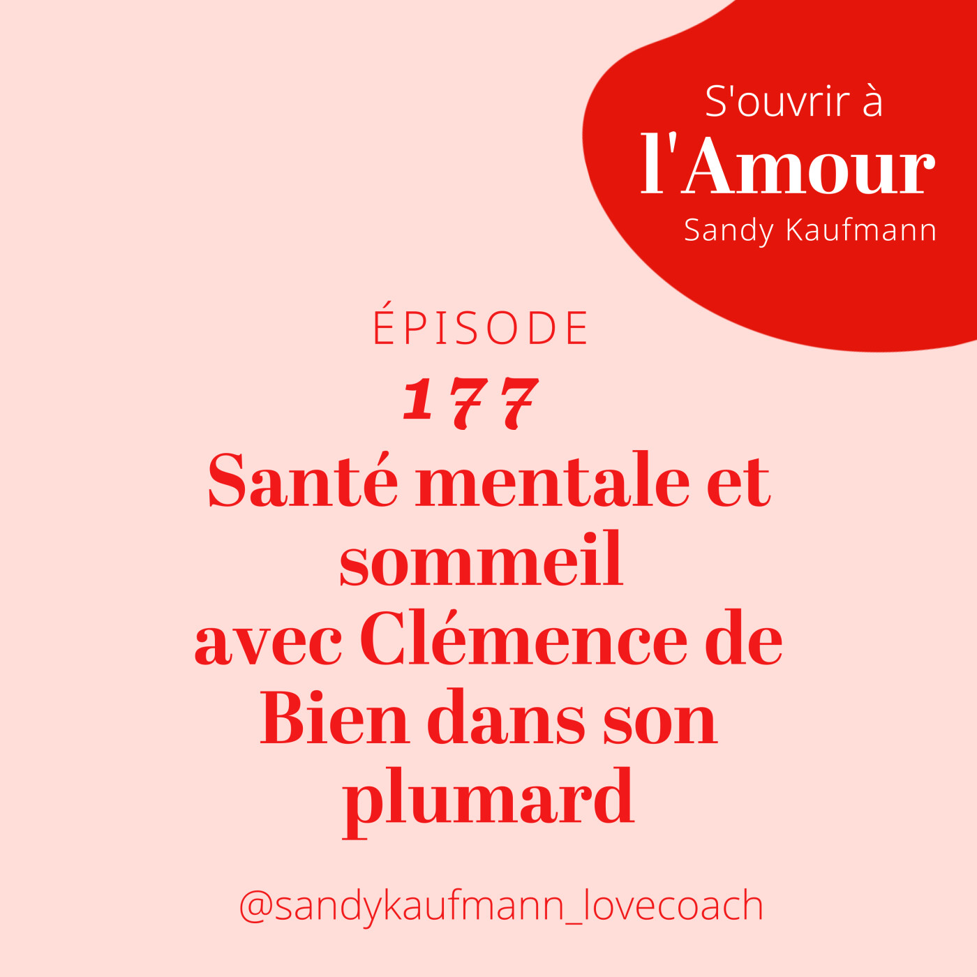 177.	 Santé mentale et sommeil avec Clémence de Bien dans son plumard