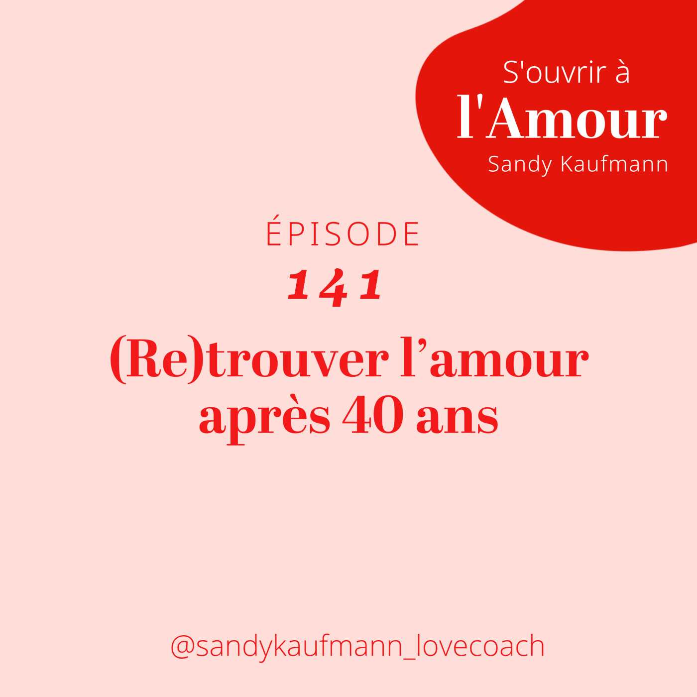 141. (Re)trouver l’amour après 40 ans