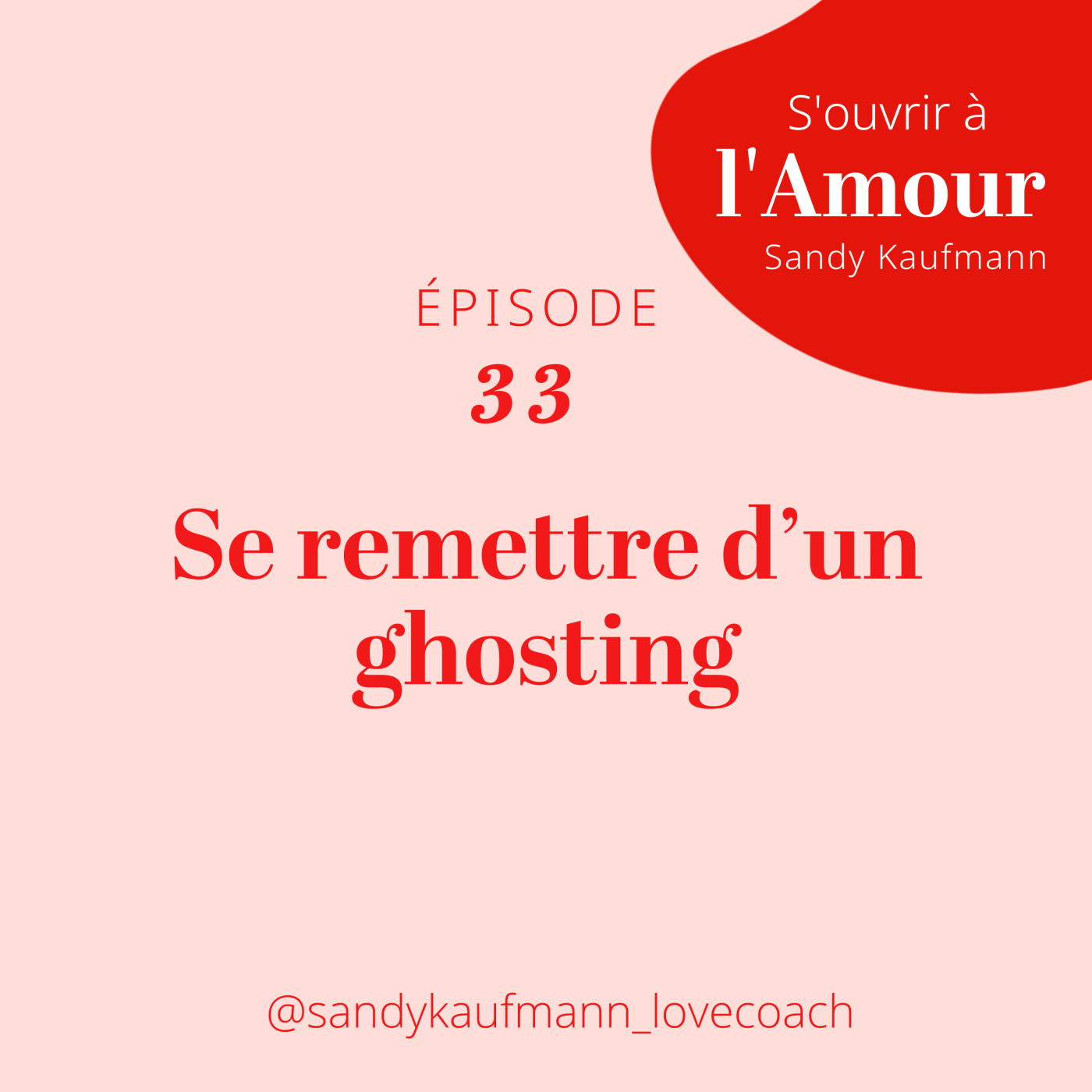 33. Se remettre d’un ghosting