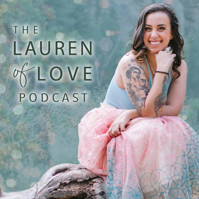 The Lauren of Love Podcast
