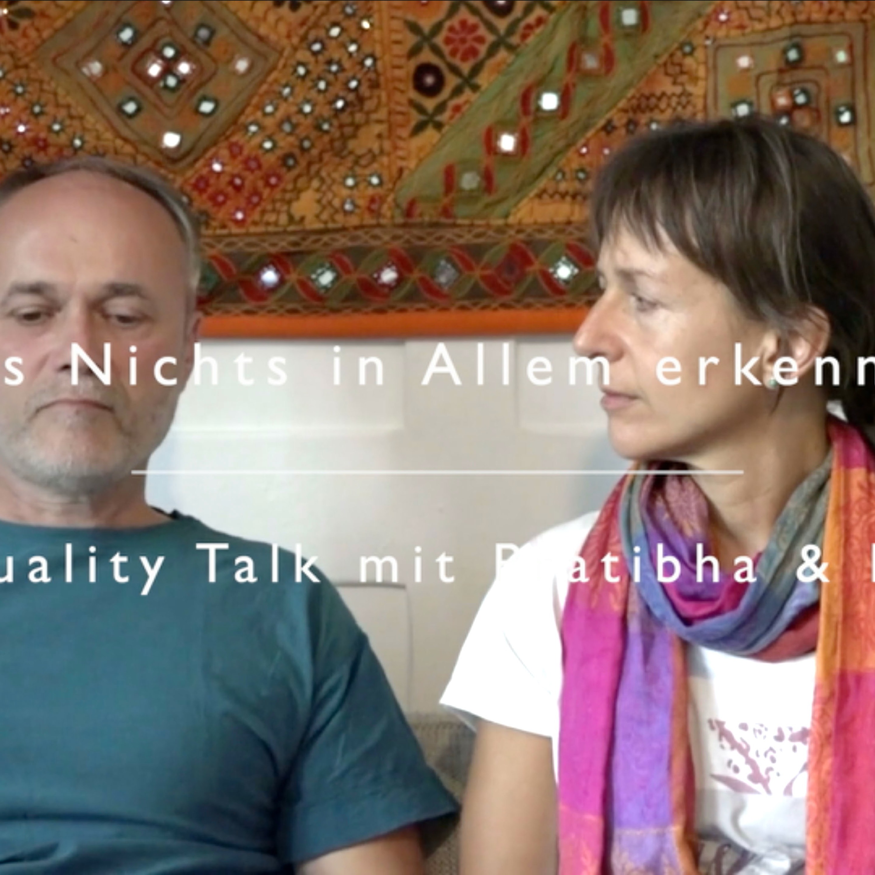 Das Nichts in Allem erkennen | Non Duality Talk mit Pratibha & Kareem episode artwork