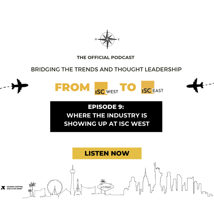 West to East: Episode 9: Where the Industry Is Showing Up at ISC West episode artwork
