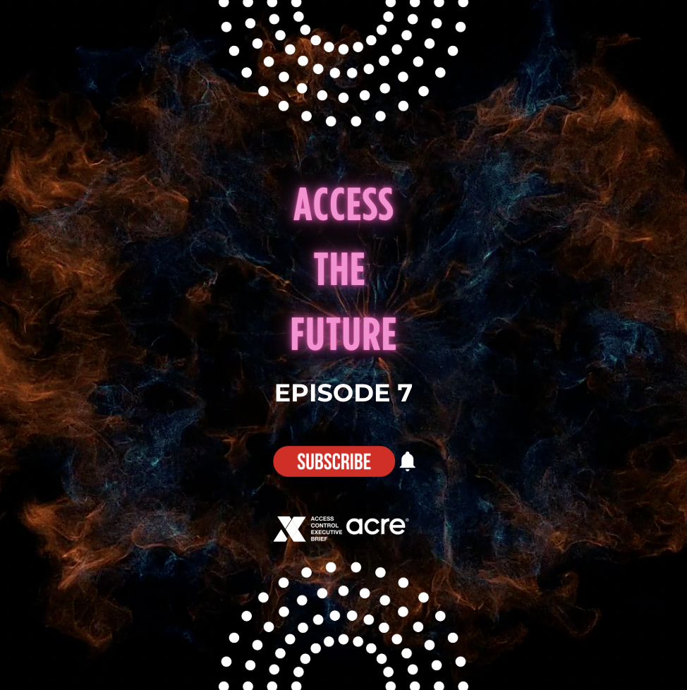 Access the Future w/ Acre Security | Episode 7: Permission to Level Up episode artwork