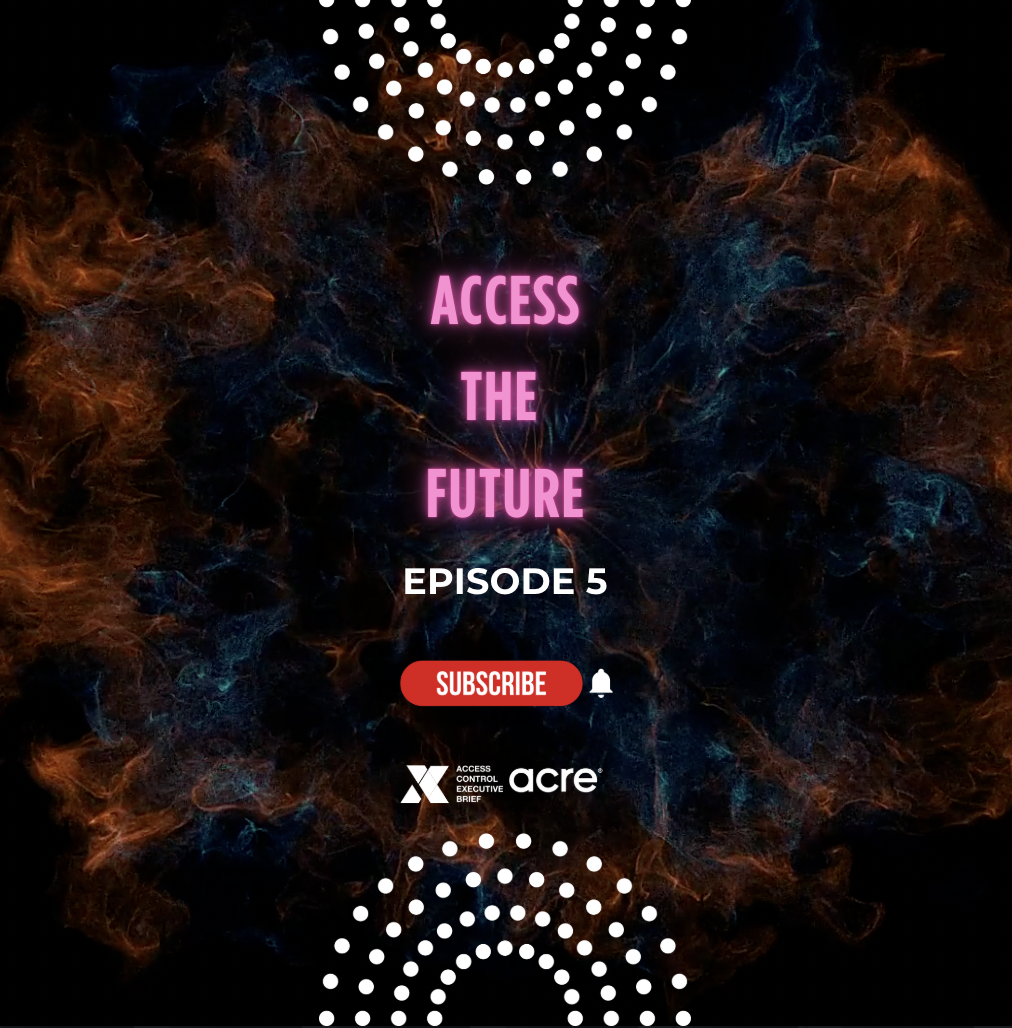 Access the Future w/ Acre Security | Episode 5: The Evolution of Data and AI in Physical Security episode artwork