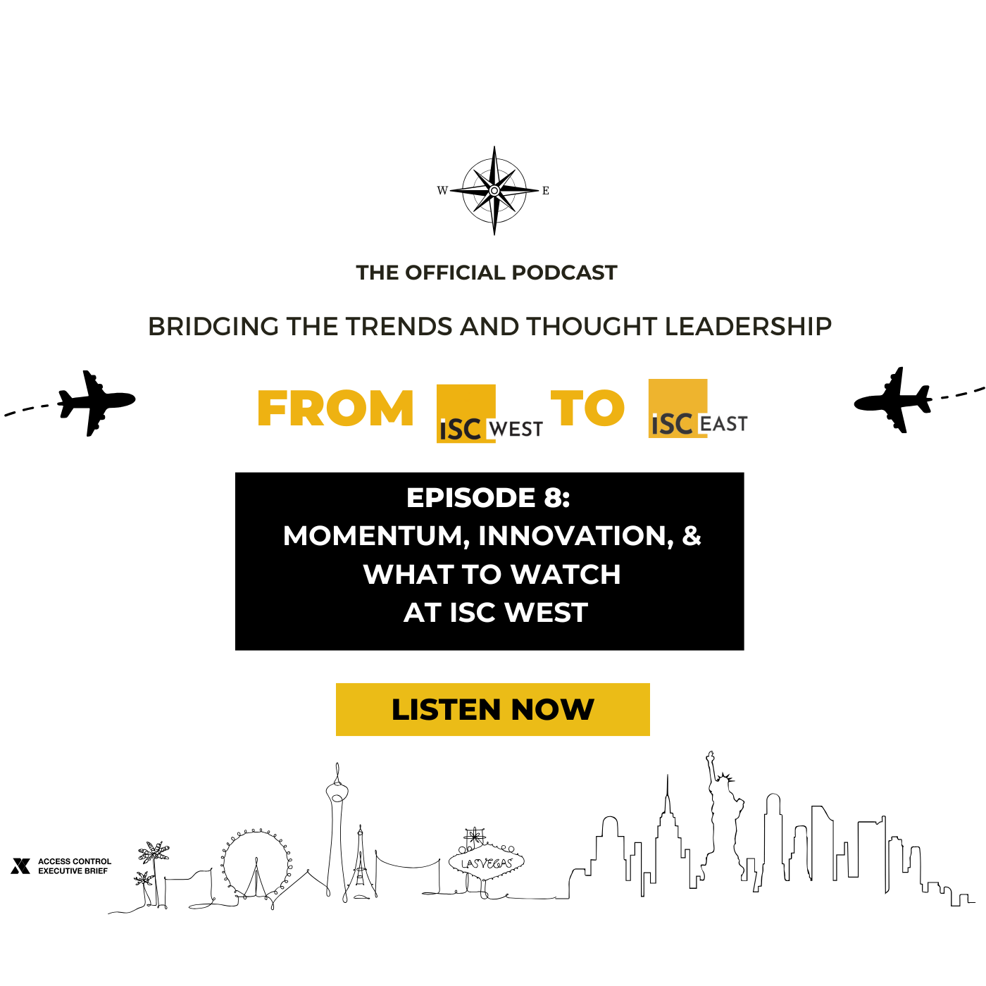 West to East: Episode 8: Momentum, Innovation, and What to Watch at ISC West episode artwork
