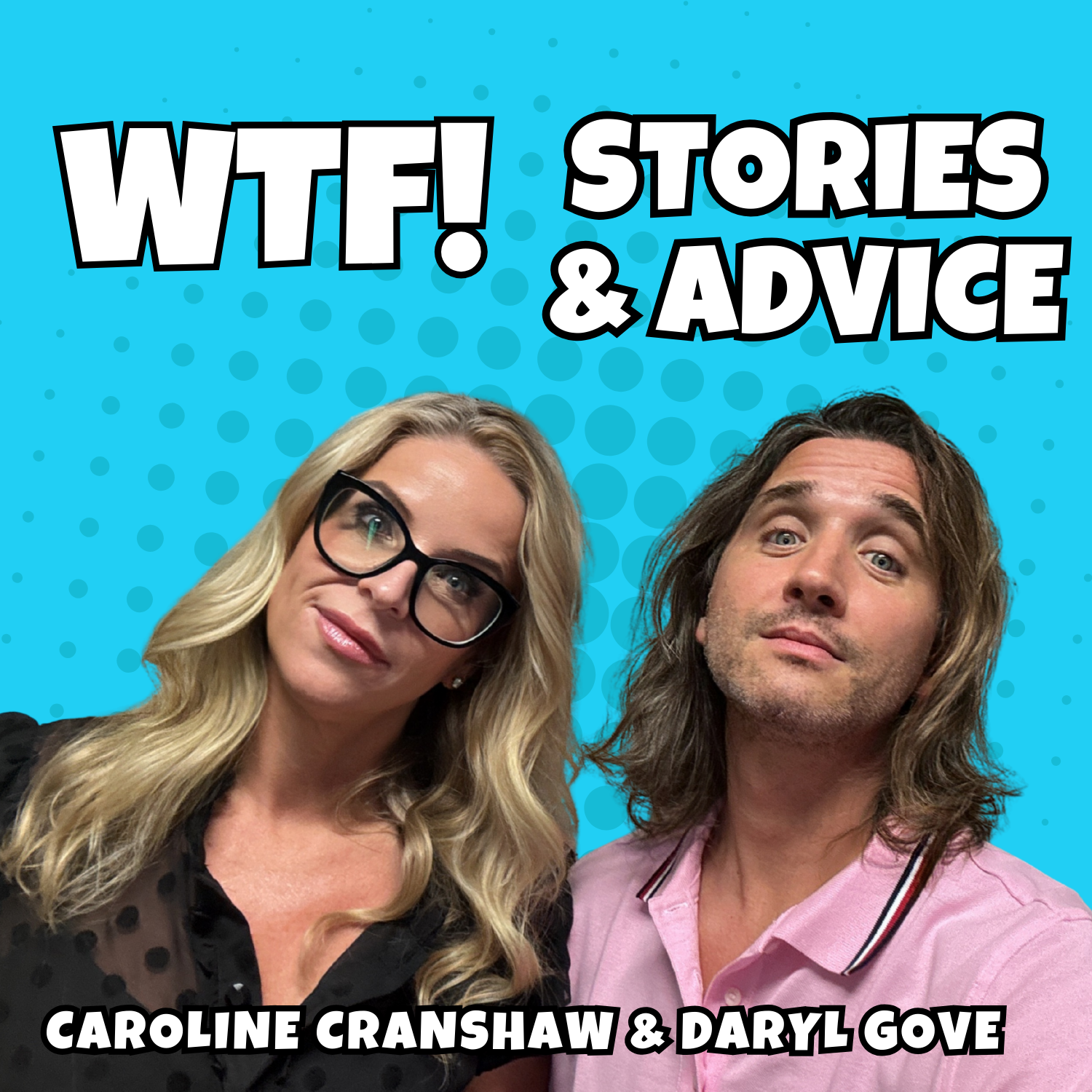 WTF - Stories and Advice