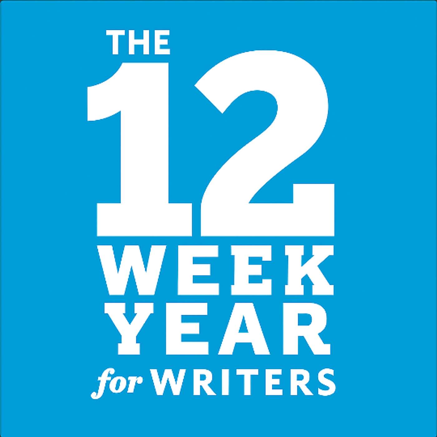 12 Week Year for Writers