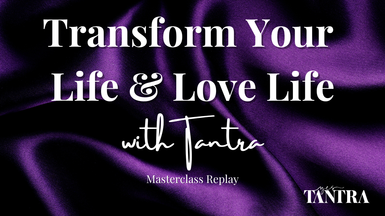 Discover the power of Tantra