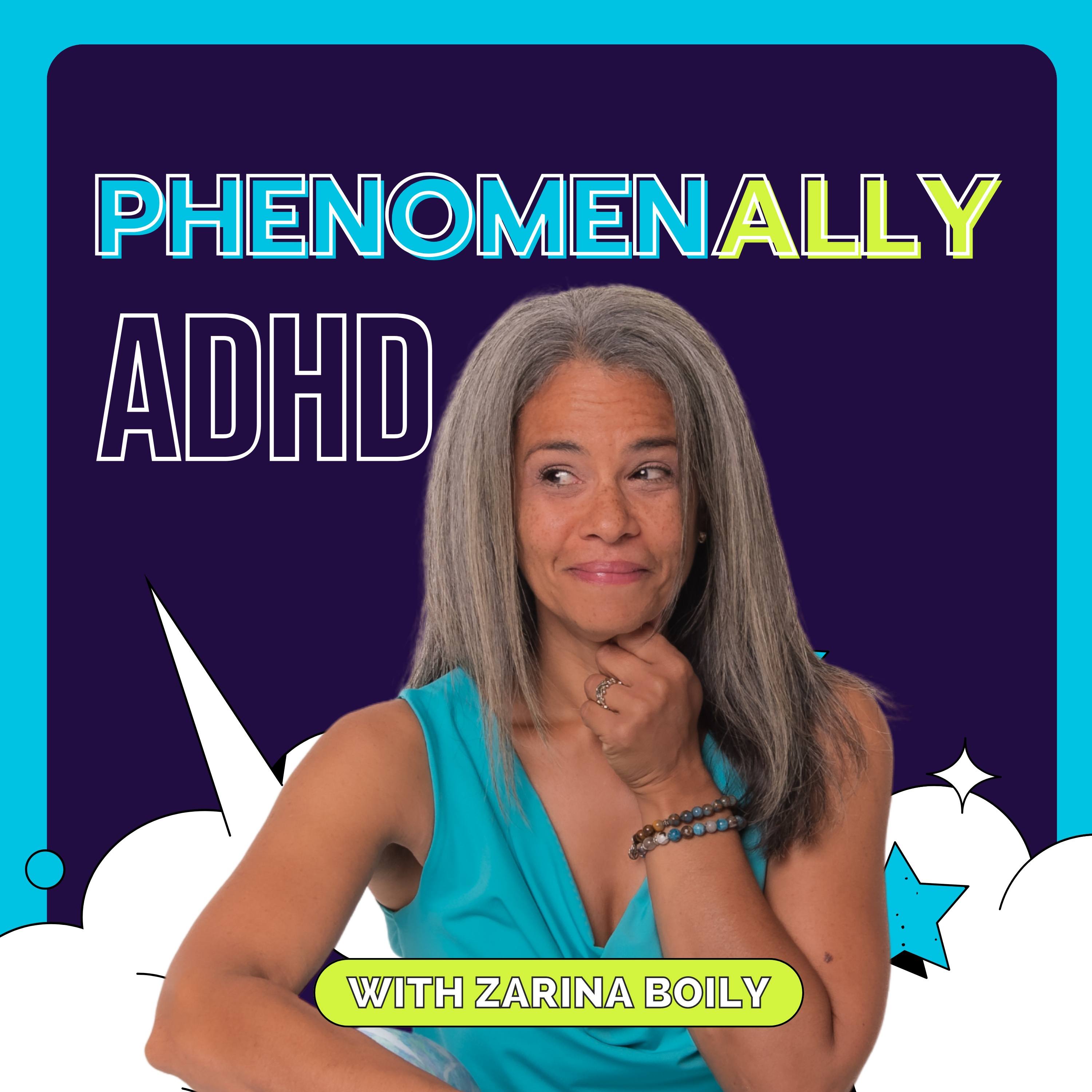 Phenomenally ADHD