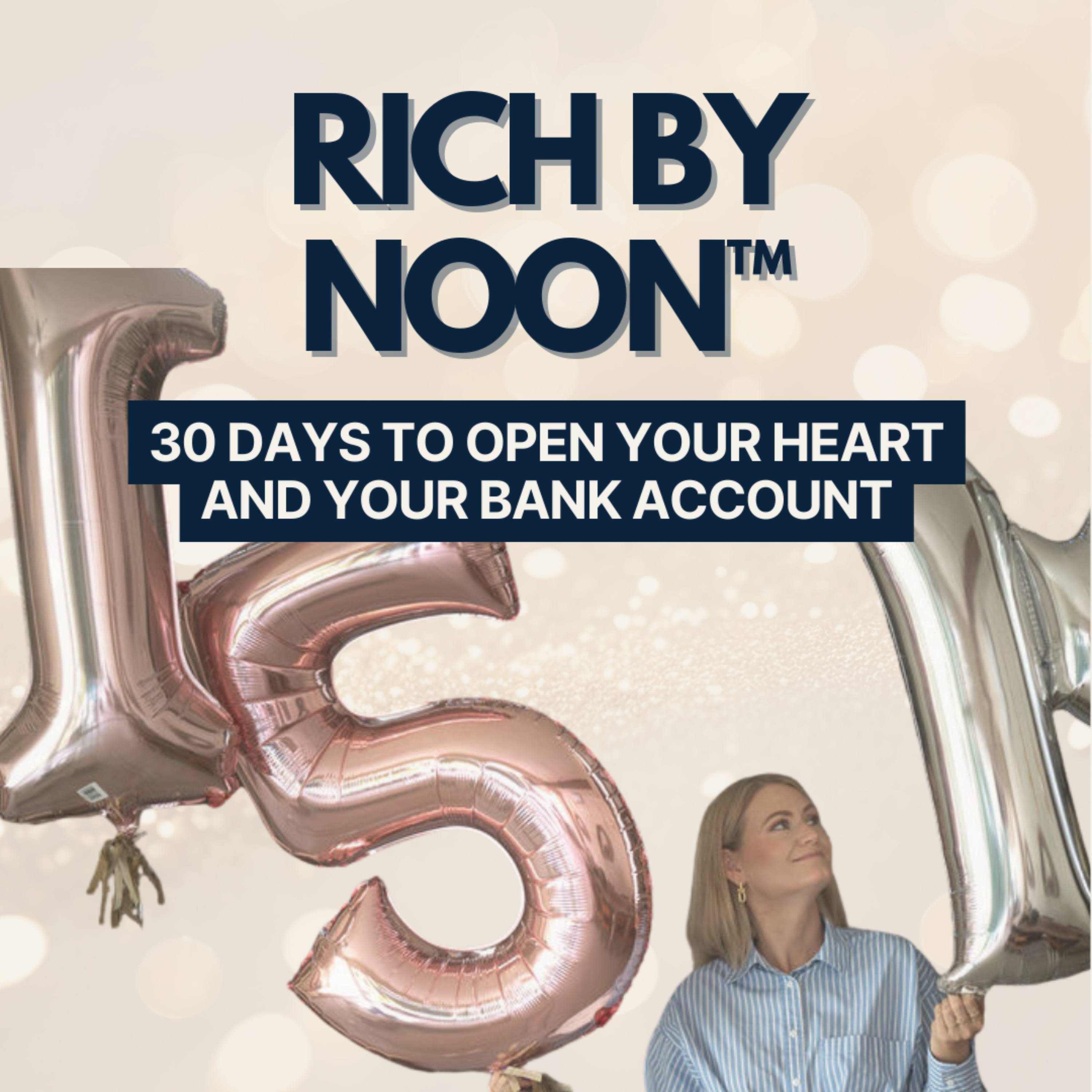 Rich By Noon™ - Private Podcast 