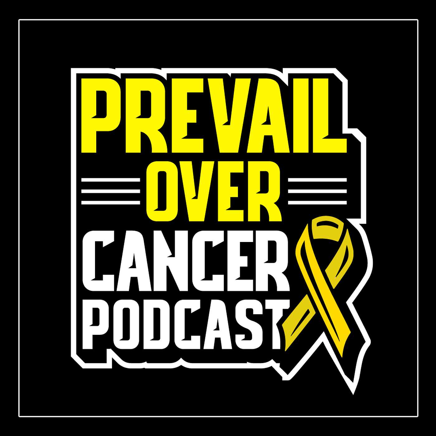 Prevail Over Cancer Podcast