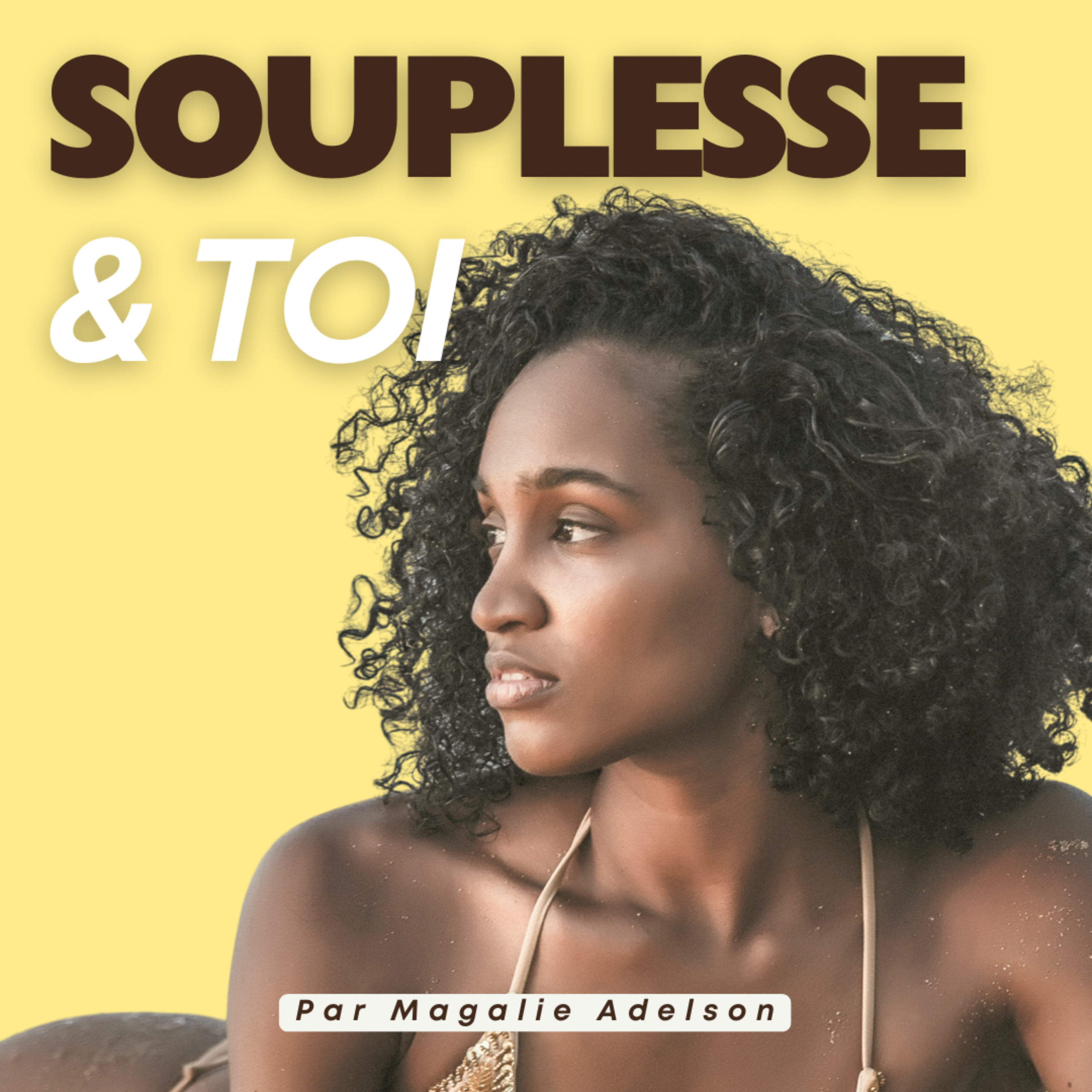 Souplesse et toi