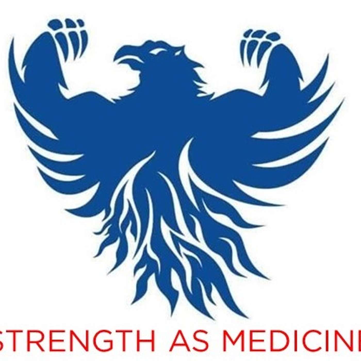 Strength As Medicine Podcast