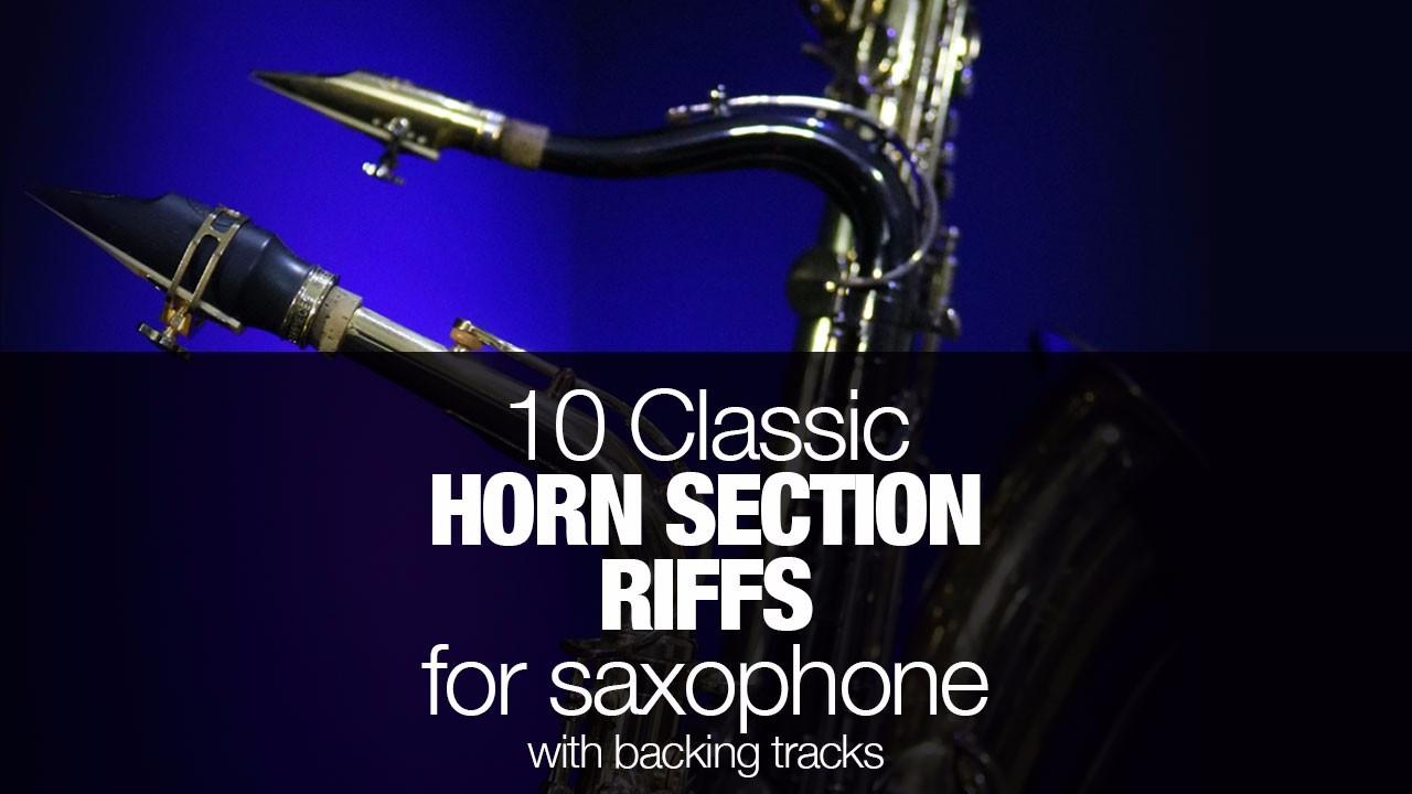 10 Classic Horn Section Riffs for Saxophone