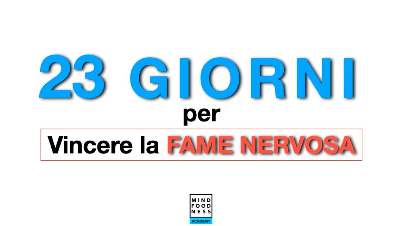 23 giorni per vincere la fame nervosa
