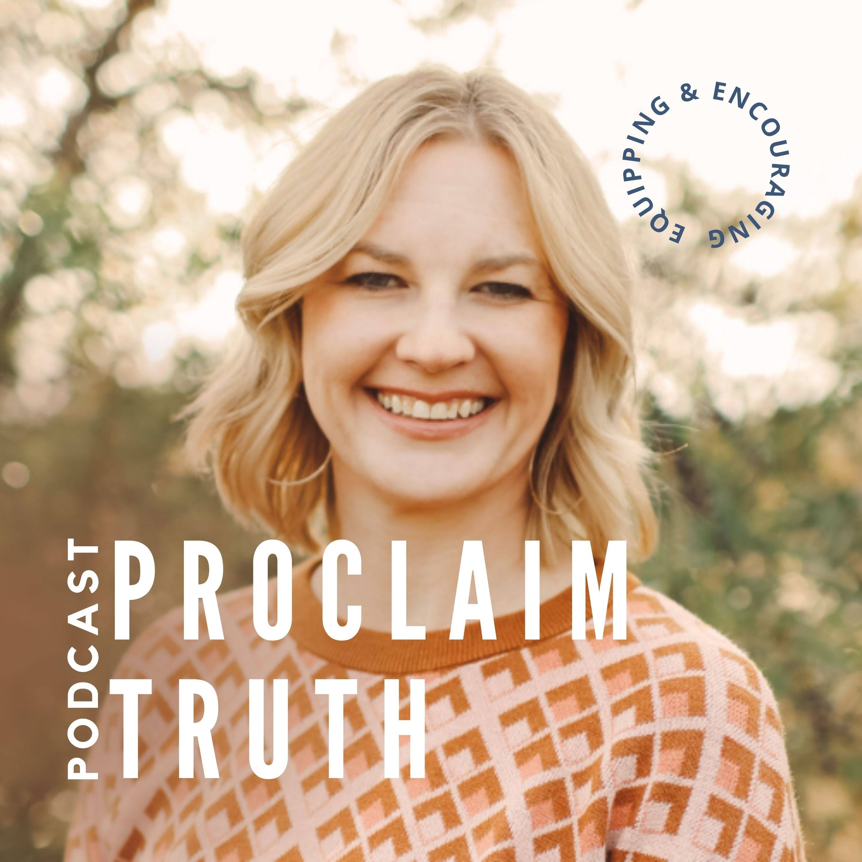 Proclaim Truth Podcast