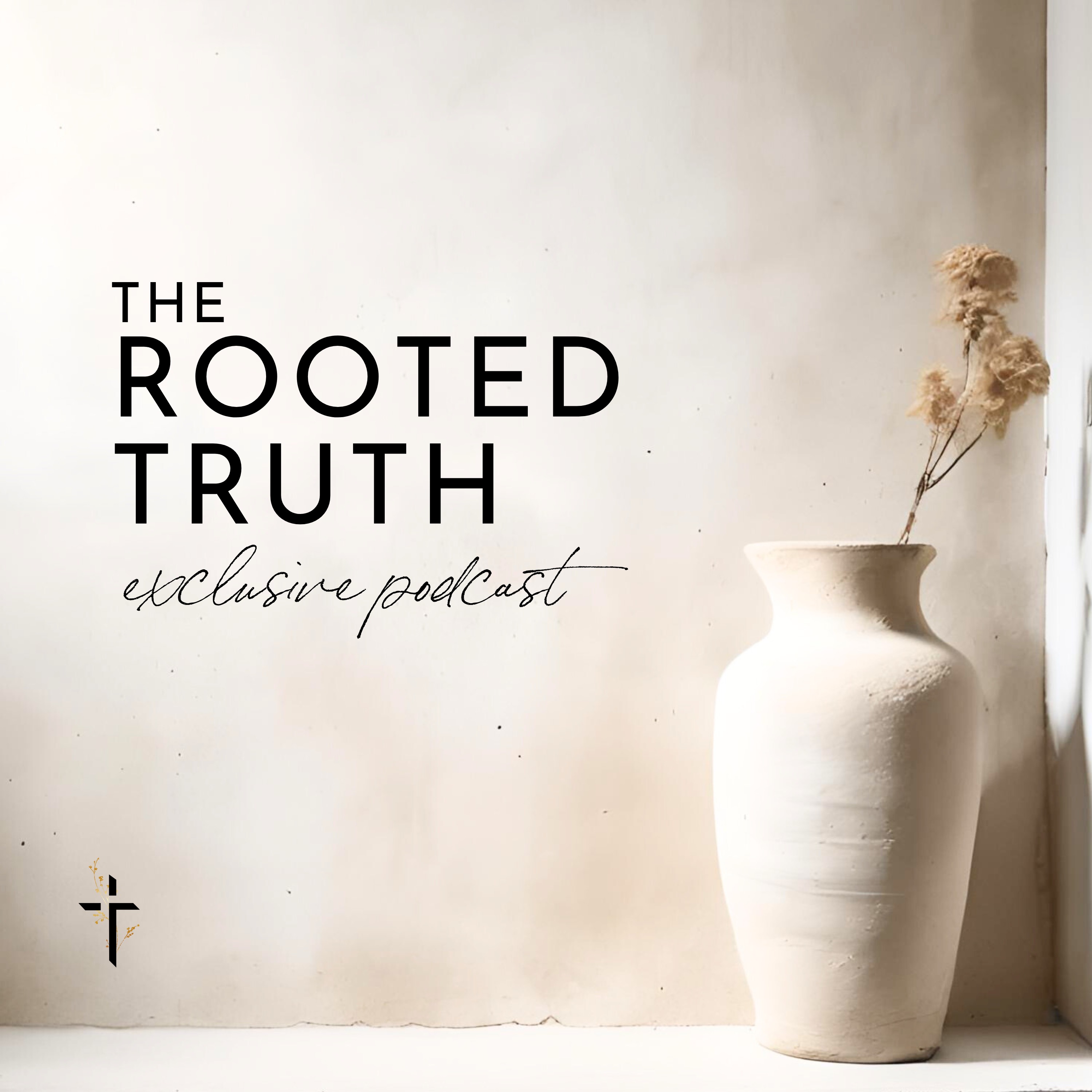 The Rooted Truth Exclusive Podcast***