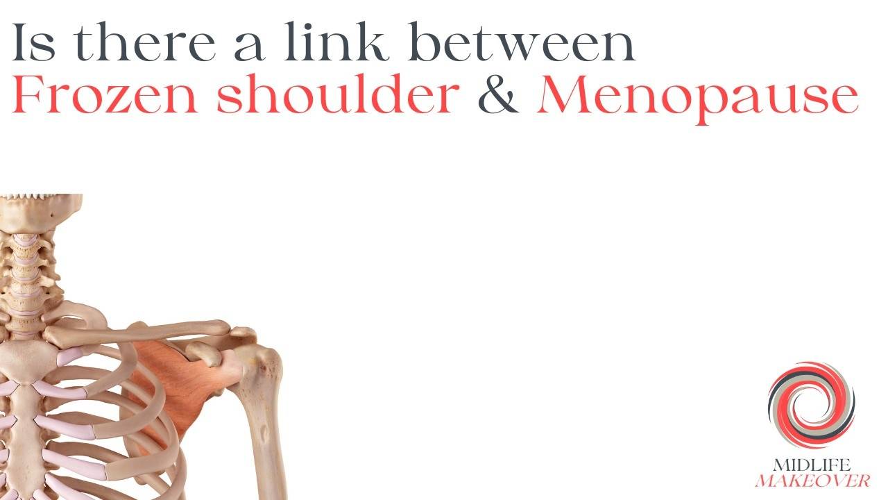 Frozen Shoulder and Menopause What’s the Link?