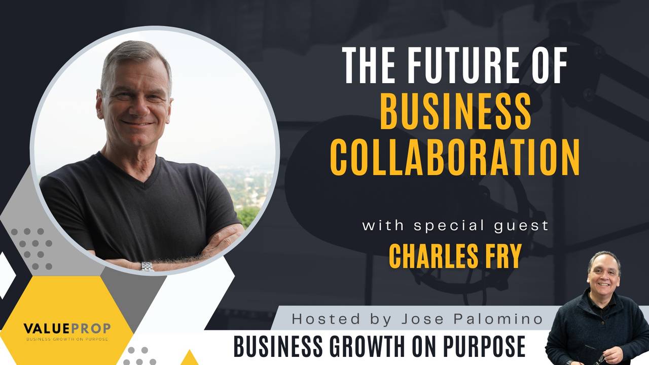 The Future of Business Collaboration with Charles Fry