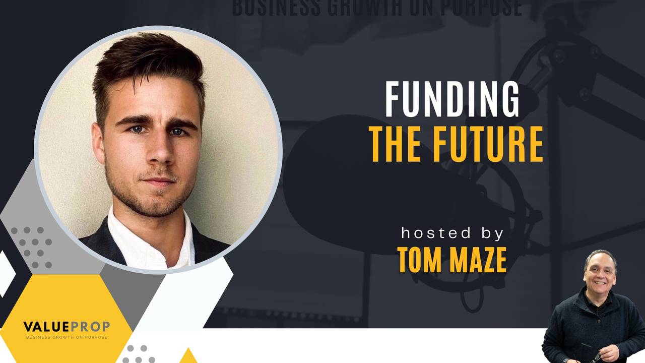 Funding the Future with Tom Maze