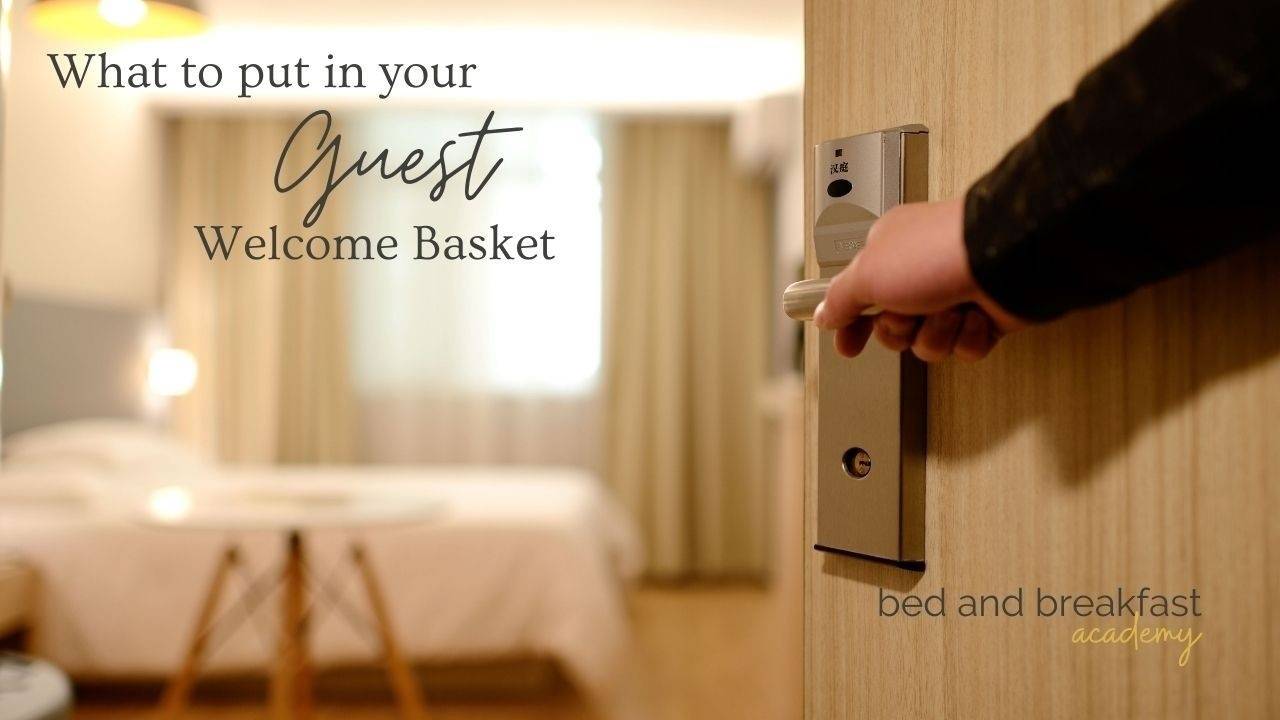 What to put in your bed and breakfast basket