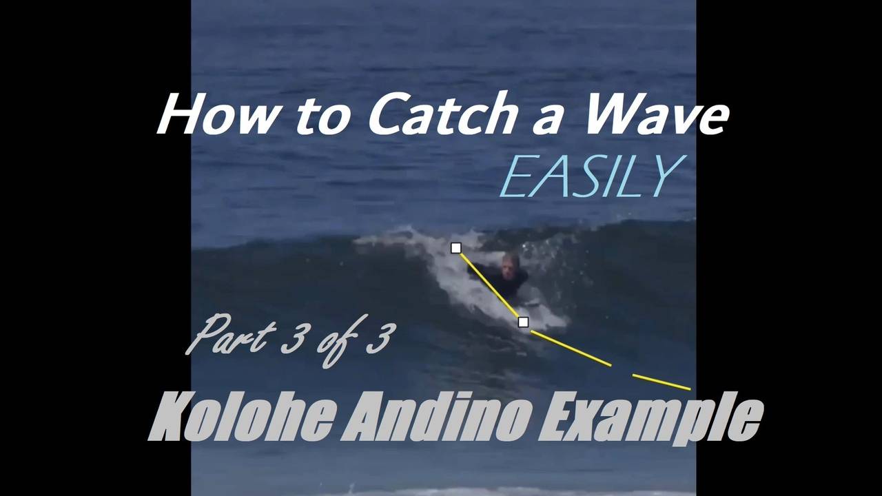 How To Catch Waves Easily Part 3 Kolohe Andino