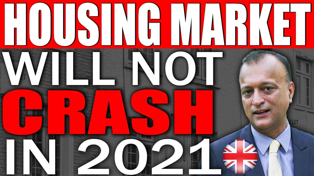 The UK Housing Market Crash of 2021 Will Not Happen