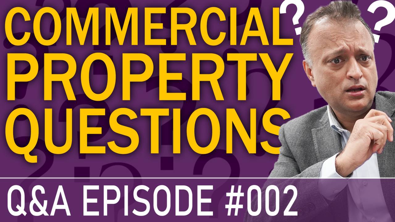 Commercial Property Questions Episode 002