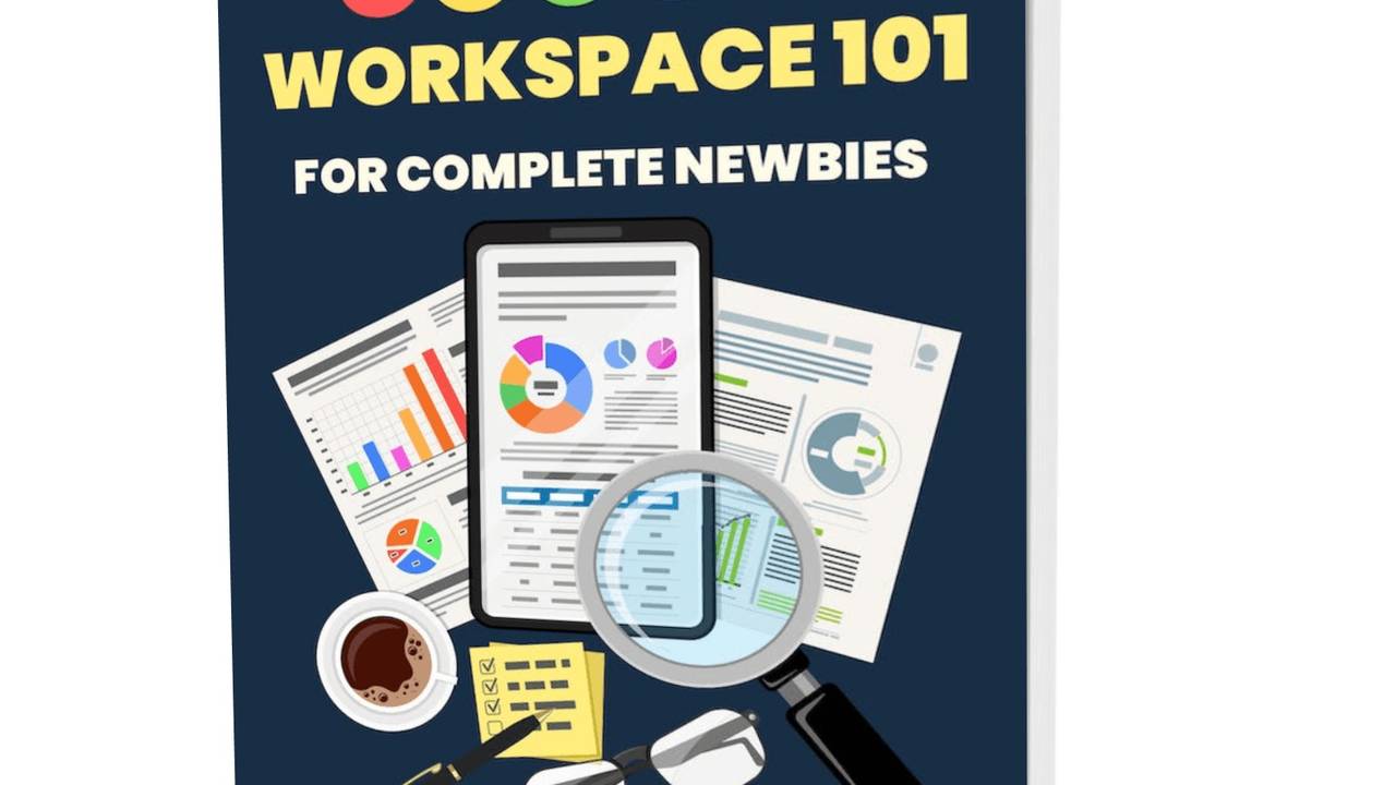 Google Workspace 101 : For Complete Newbies