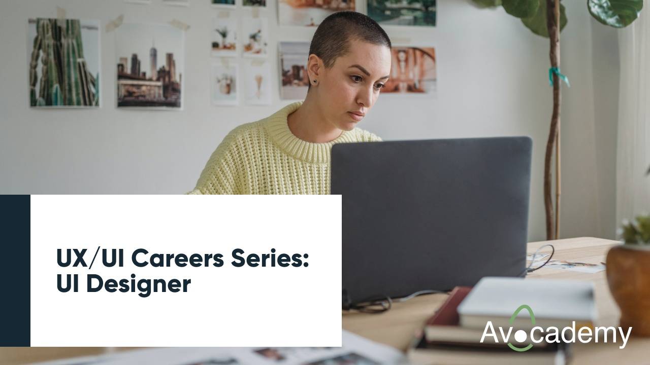 UX/UI Careers Series UI Designer